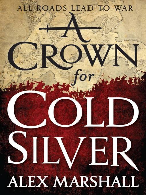 Title details for A Crown for Cold Silver by Alex Marshall - Available